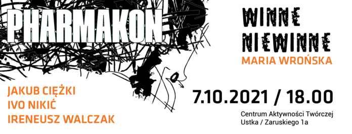 Zapraszamy na wernisaż prac "Pharmakon" w CAT Ustka - ustka24.info